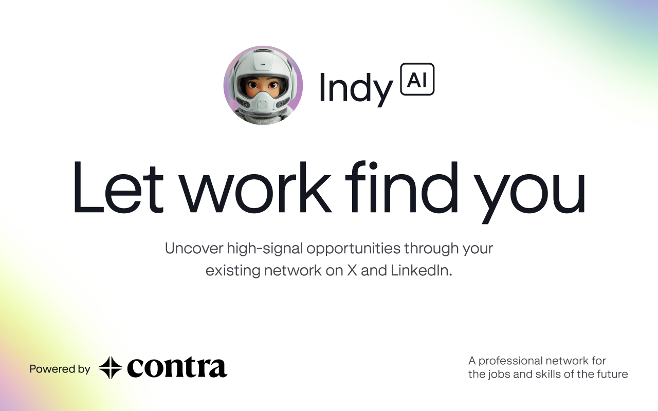 Indy AI launch artwork: an astronaut avatar beside the words Let work find you, powered by Contra